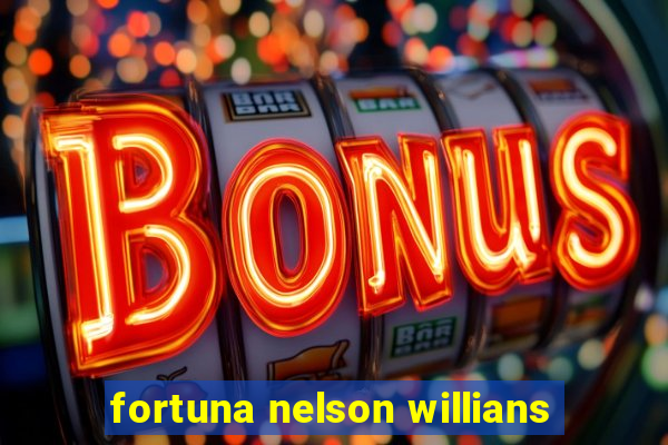 fortuna nelson willians